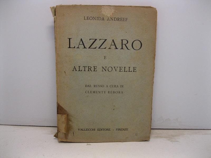 Lazzaro e altre novelle. Dal russo a cura di Clemente Rebora